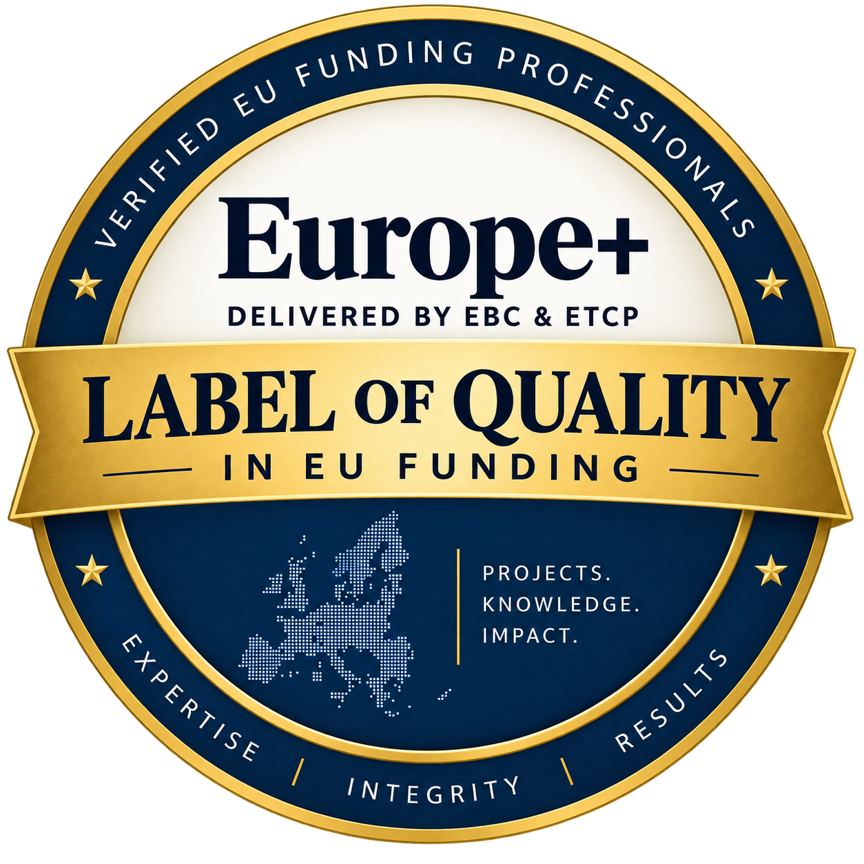 Label of Quality Europe+ – Verified EU Funding Professionals, delivered by EBC & ETCP